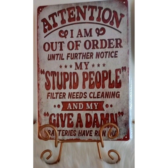 Metal Sign -Attention, I am Out Of Order...Gift Wall Decor Man Cave She Shed New - Picture 2 of 3